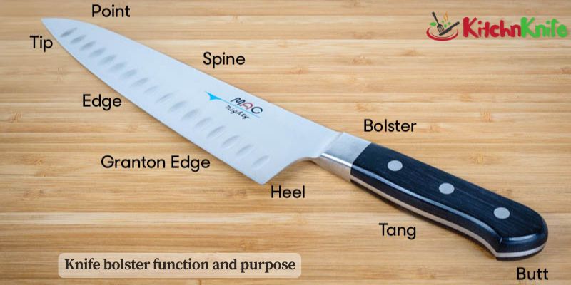 Knife bolster function and purpose
