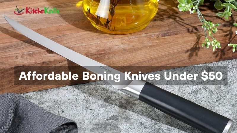 Affordable Boning Knives Under $50