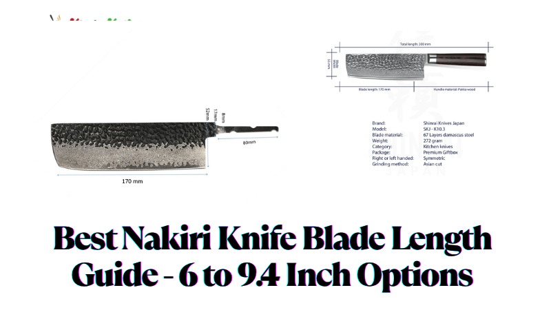 Best Nakiri Knife Blade Length Guide - 6 to 9.4 Inch Options