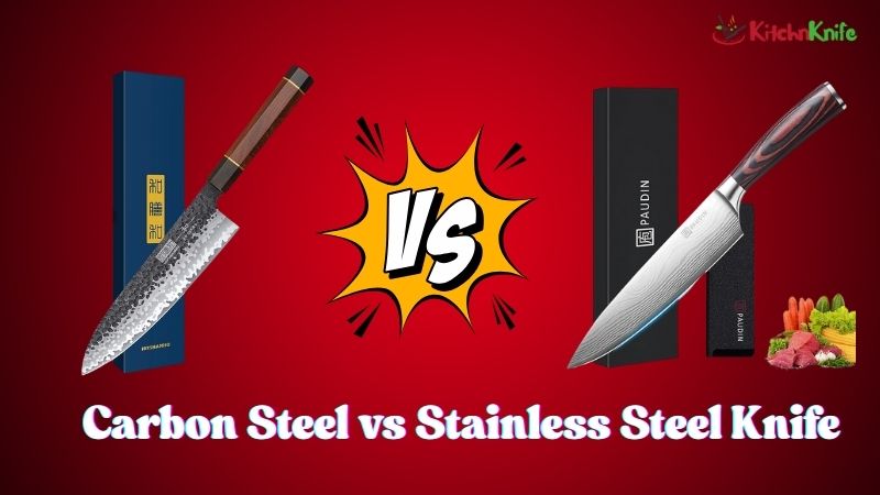 Carbon Steel vs Stainless Steel Knife