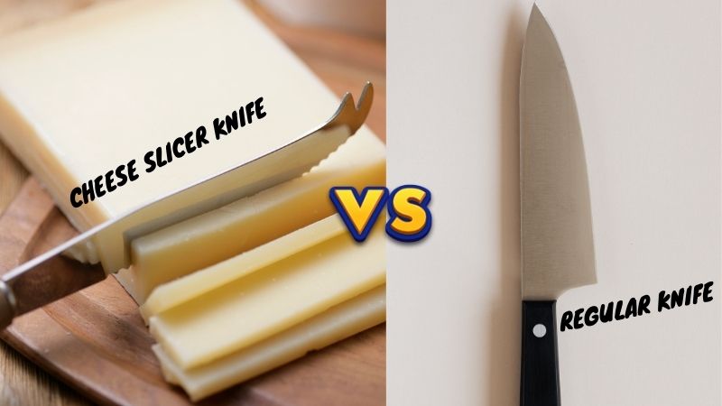 Cheese Slicer Knife vs Regular Knife: Key Differences