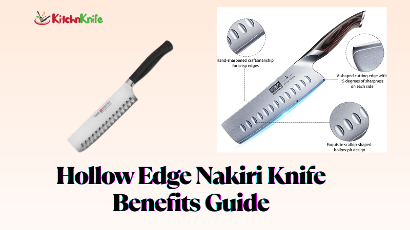 Hollow Edge Nakiri Knife Benefits Guide