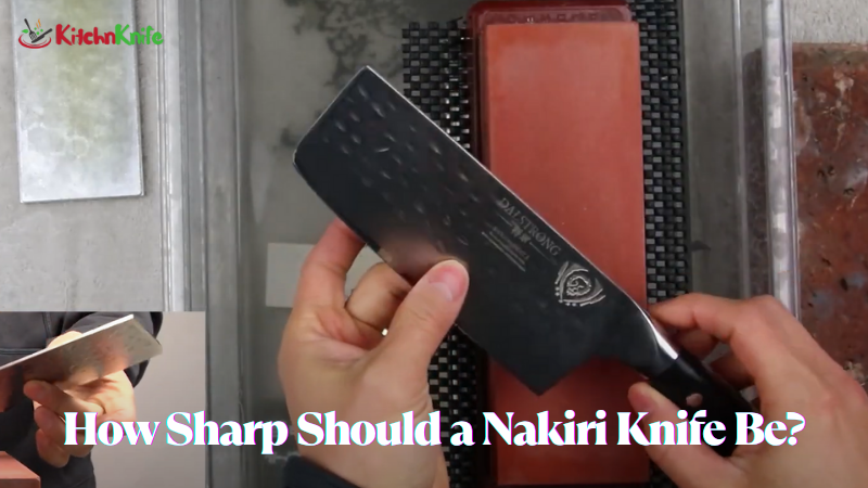 How Sharp Should a Nakiri Knife Be