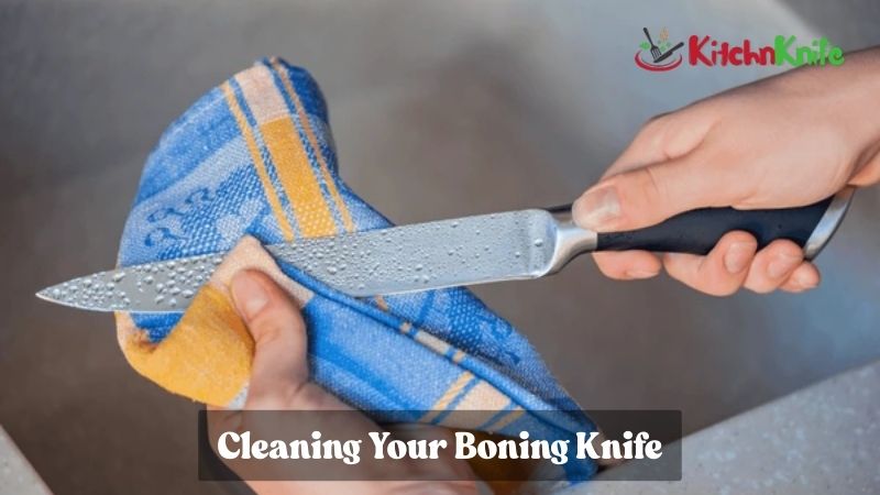Cleaning Your Boning Knife