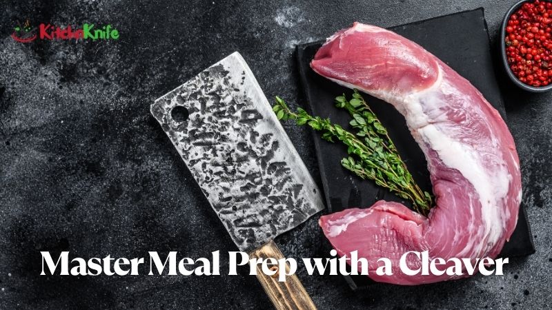 Master Meal Prep with a Cleaver