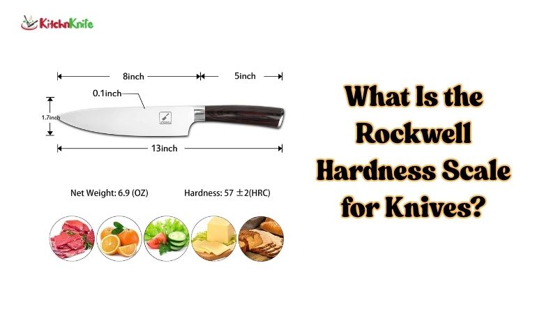 What Is the Rockwell Hardness Scale for Knives?