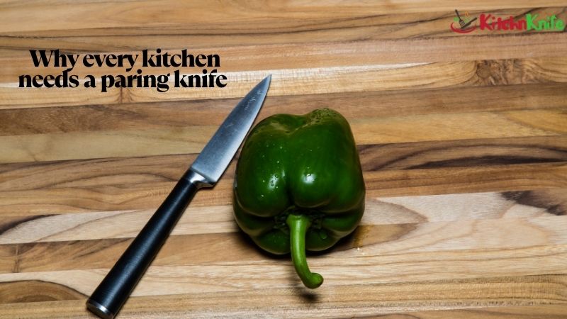 Why Every Kitchen Needs a Paring Knife
