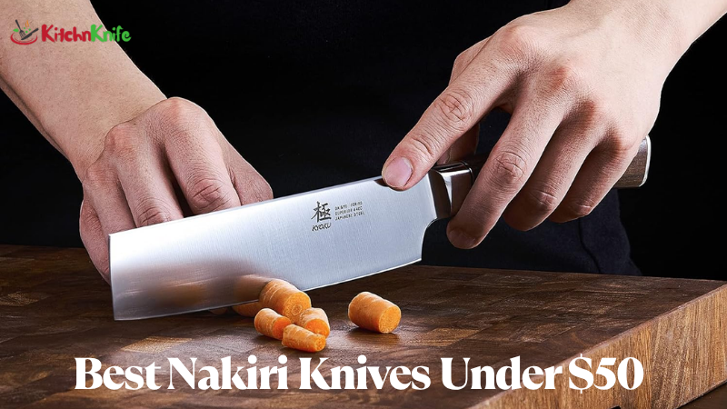 Best Nakiri Knives Under $50