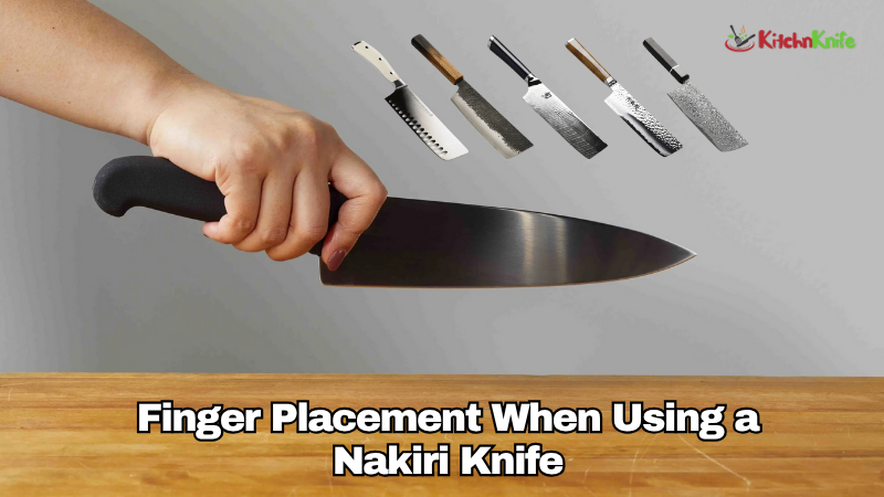 Finger Placement When Using a Nakiri Knife