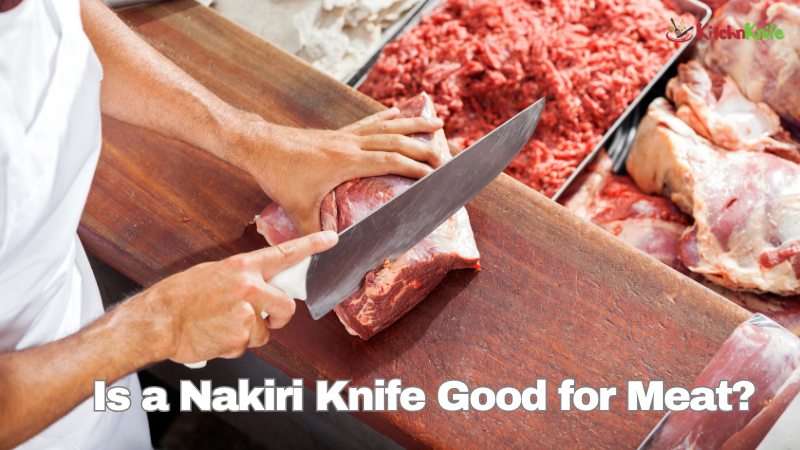 Is a Nakiri Knife Good for Meat