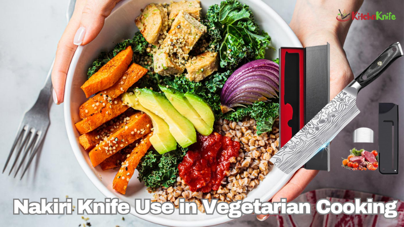 Nakiri Knife Use in Vegetarian Cooking