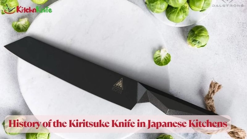 The History of the Kiritsuke Knife in Japanese Kitchens