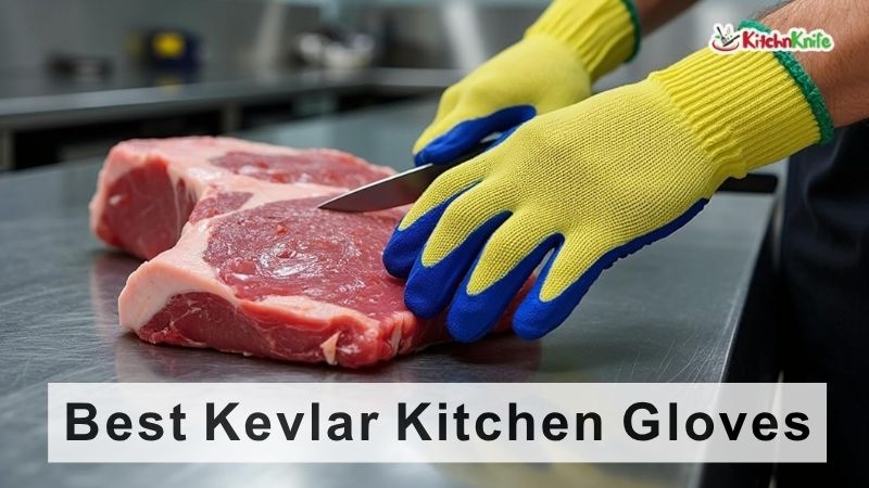 Best Kevlar Kitchen Gloves