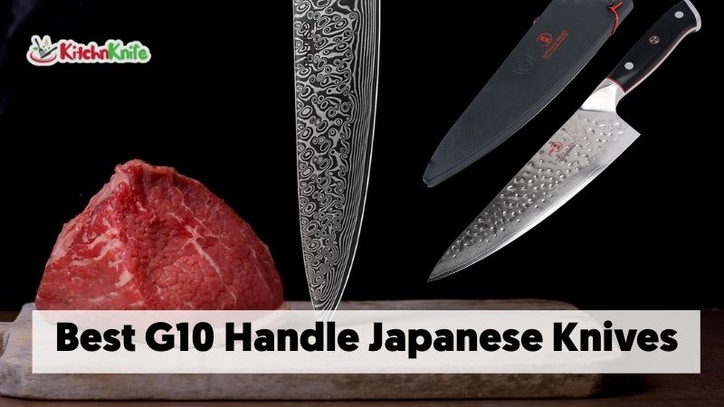 Best G10 Handle Japanese Knives