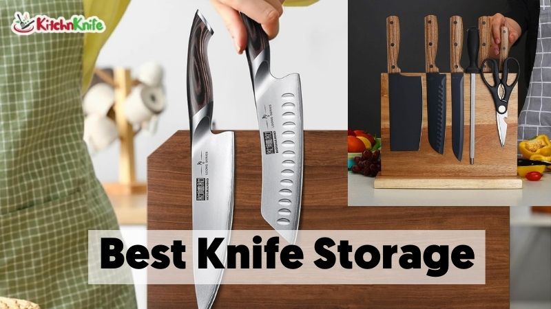 Best Knife Storage