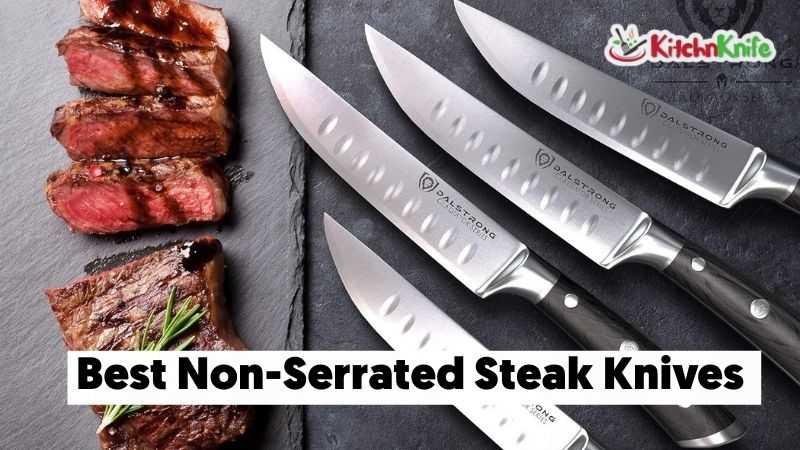 Best Non-Serrated Steak Knives
