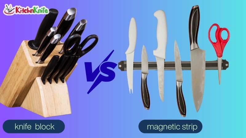 knife block vs magnetic strip