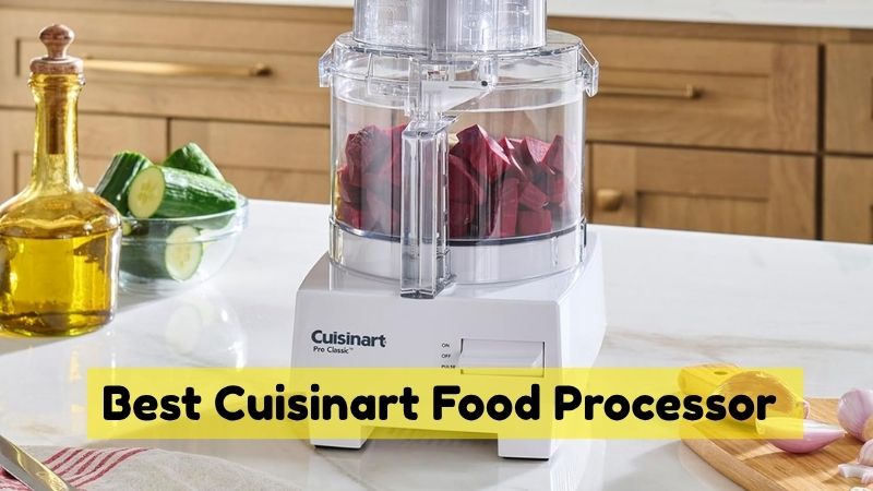 Best Cuisinart Food Processor