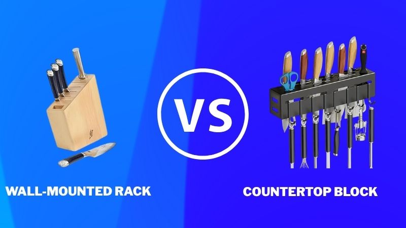 wall-mounted rack vs countertop block